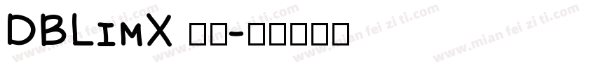 DBLimX 字体字体转换